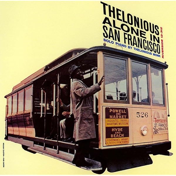 Thelonious Monk – Alone In San Francisco MONK,THELONIOUS - Thelonious Alone In San Francisco - Amazon.com Music