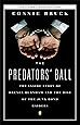 The Predators' Ball: The Inside Story of Drexel Burnham and the Rise of the JunkBond Raiders