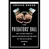 The Predators' Ball: The Inside Story of Drexel Burnham and the Rise of the JunkBond Raiders