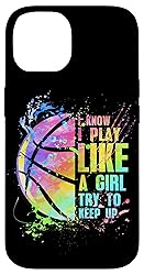 iPhone 14 I Know I Play Like A Girl Try To Keep Up