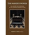 The Mason's Words: The History and Evolution of the American Masonic Ritual