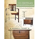 The Artisan Furnituremaker: A Creative Survival Guide
