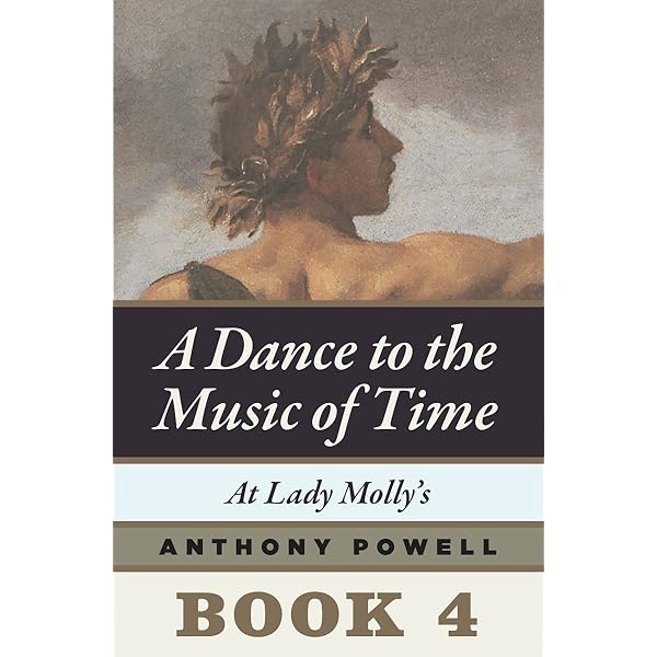 At Lady Molly S Book 4 Of A Dance To The Music Of Time Kindle Edition By Powell Anthony Literature Fiction Kindle Ebooks Amazon Com