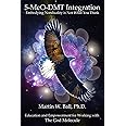 5-MeO-DMT Integration: Embodying Nonduality is Not What You Think (The Entheogenic Evolution)