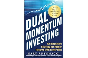 Dual Momentum Investing: An Innovative Strategy for Higher Returns with Lower Risk