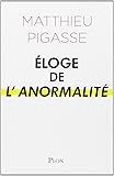 Eloge de l'anormalité