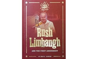 Rush Limbaugh: And the First Amendment (Heroes of Liberty)
