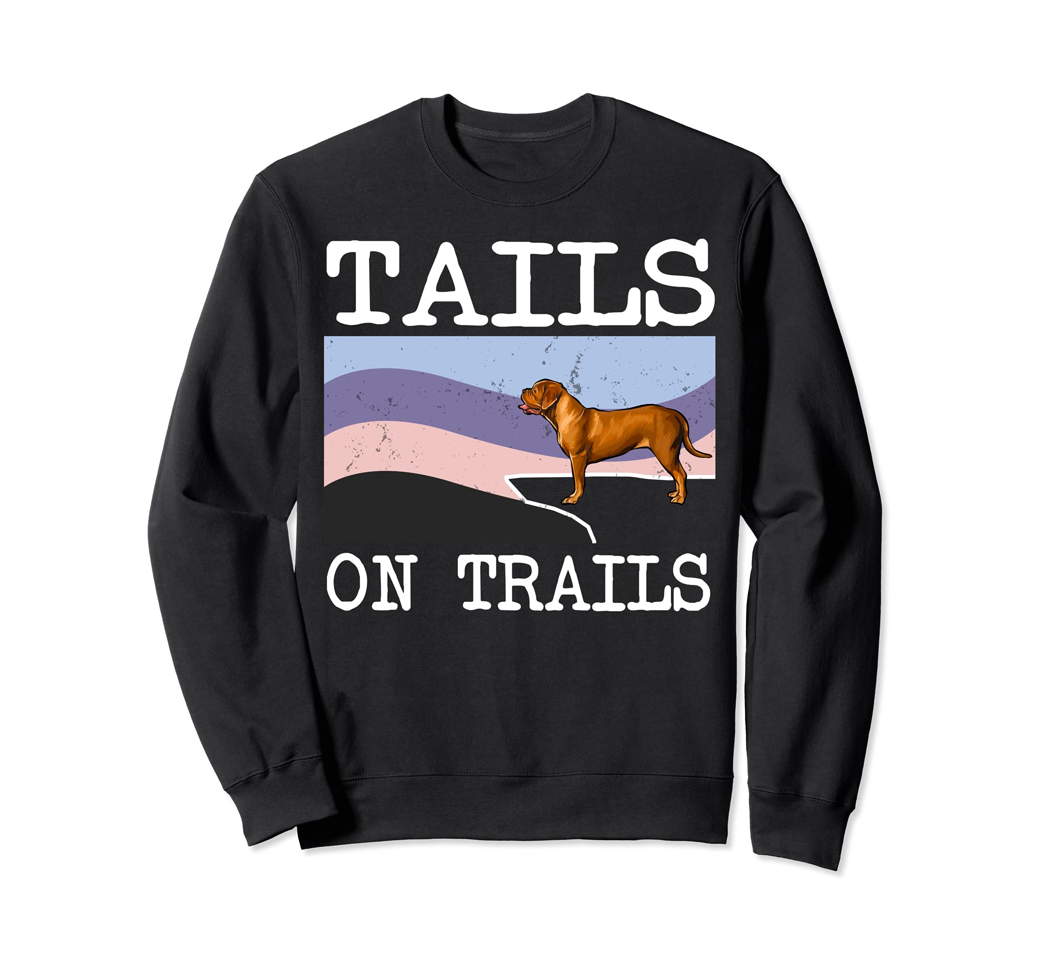 Dogues de Bordeaux Tails On Trails Funny Dog Hiking Sweatshirt