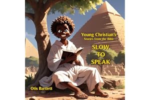 Young Christian's Stories from the Bible: Slow to Speak
