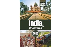 India Uncovered 2025: Your Ultimate Guide to its Most Iconic Cities and Timeless Landmarks – From New Delhi to Agra and Beyon