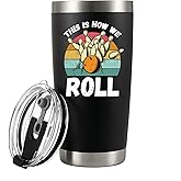 Panvola This Is How We Roll Bowling Gifts for Men Women Coach Bowling Balls and Pins Vacuum Insulated Tumbler Funny Sports Player Stainless Steel Travel Mug with Lid and Straw (Black, 20 oz)