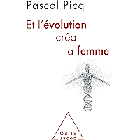Et l'évolution créa la femme (French Edition) book cover
