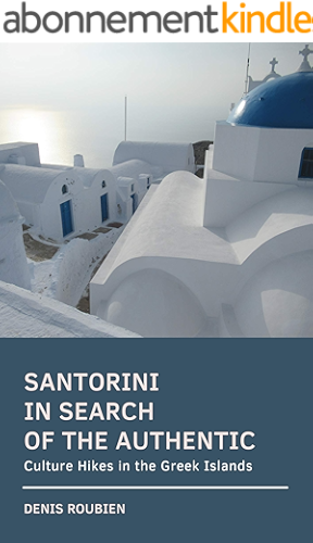 Download Santorini. In search of the authentic: Culture Hikes in the Greek Islands (English Edition) PDF