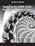 Applying the ASME Codes (Mister Mech Mentor)