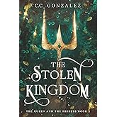 The Stolen Kingdom: The Queen and the Heiress Book 2