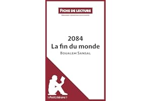 2084. La fin du monde de Boualem Sansal (Fiche de lecture): Analyse complète et résumé détaillé de l'oeuvre (French Edition)