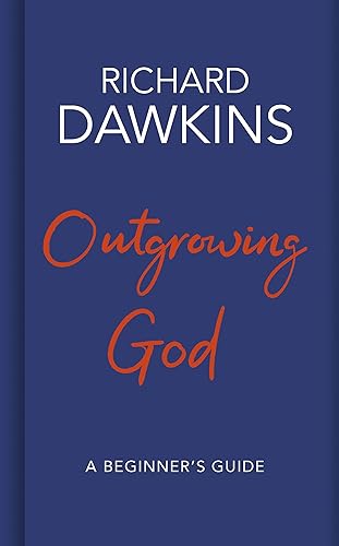 Download Outgrowing God: A Beginner’s Guide PDF