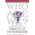 Who Are We?: The Challenges to America's National Identity