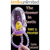 The Prisoner in Plastic: Part Two: Pacified
