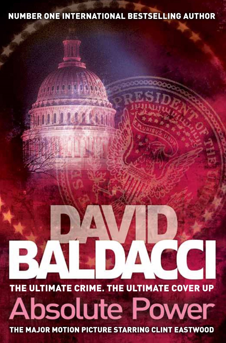 Absolute Power Amazon Co Uk Baldacci David 8601300214627 Books