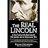 The Real Lincoln: A New Look at Abraham Lincoln, His Agenda, and an Unnecessary War