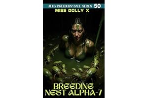 Breeding Nest Alpha-7 (Alien Breeders' Ball Series Book 50)