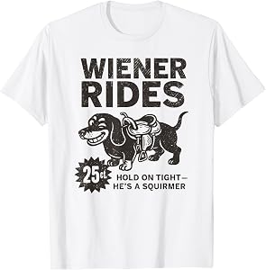 Adult Humor Dachshund Newspaper Ad, Wiener Rides 25 Cents T-Shirt