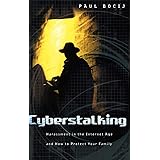 Cyberstalking: Harassment in the Internet Age and How to Protect Your Family