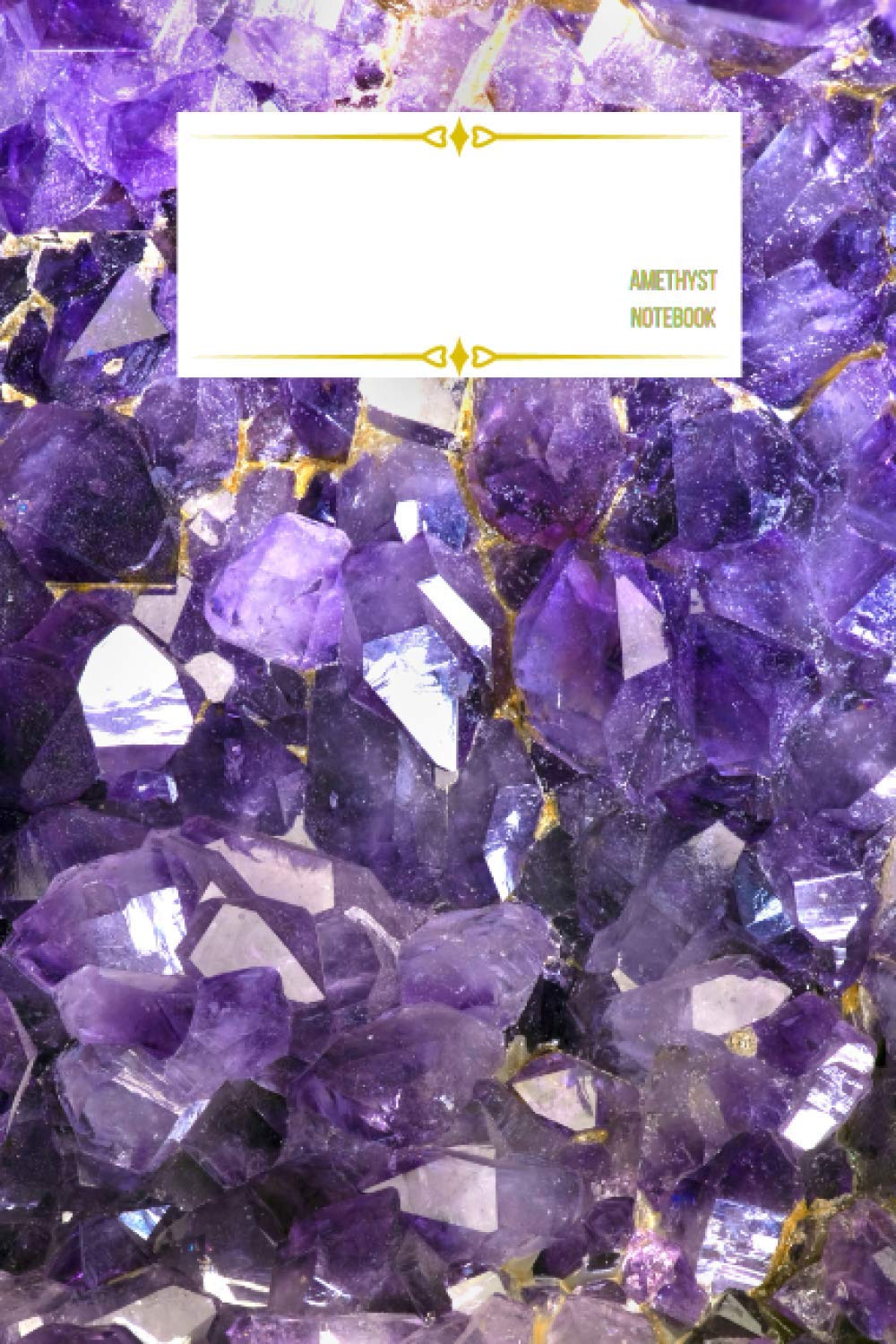 Amethyst Notebook: Blank Lined Crystal Notebook