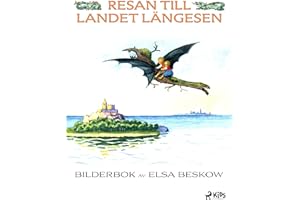 Resan till Landet Längesen (Swedish Edition)