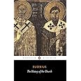 The History of the Church: From Christ to Constantine (Penguin Classics)