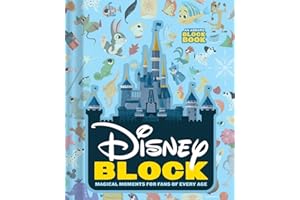 Disney Block (An Abrams Block Book): Magical Moments for Fans of Every Age
