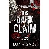 His Dark Claim: The Eternal Ruin Book 1