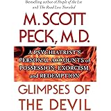 Glimpses of the Devil: A Psychiatrist's Personal Accounts of Possession,