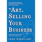 The Art of Selling Your Business: Winning Strategies & Secret Hacks for Exiting on Top