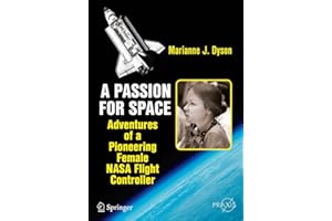 A Passion for Space: Adventures of a Pioneering Female NASA Flight Controller (Springer Praxis Books)