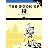 The Book of R, 2nd Edition: A First Course in Programming and Statistics