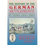 History of German Settlements in Texas Prior to the Civil War