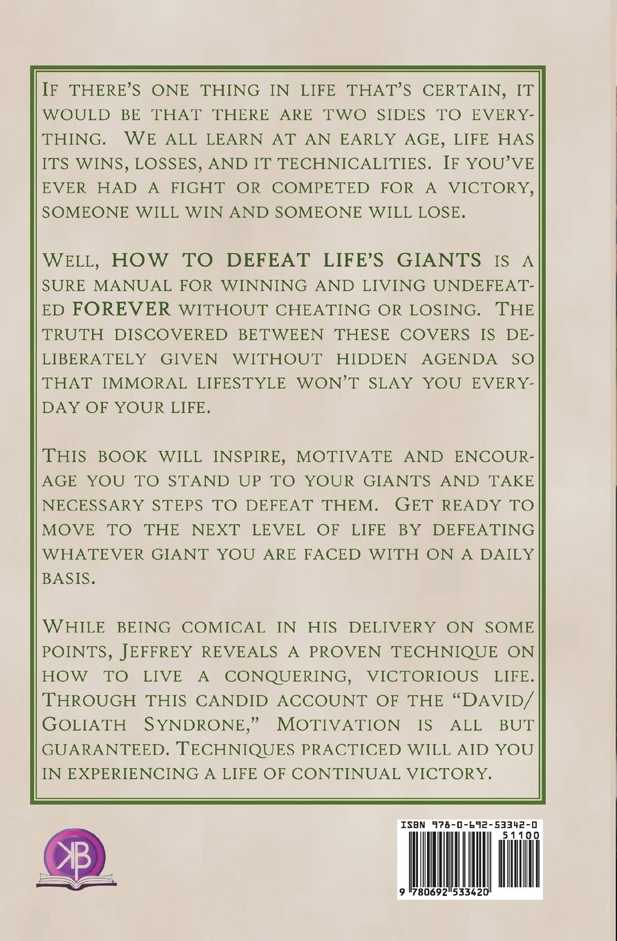 How to Defeat Life's Giants: Jeffrey A James, Mary Bryant, LoMar Designs  Kwonyah Designs: 9780692533420: Amazon.com: Books
