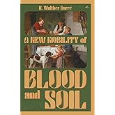 A New Nobility of Blood and Soil