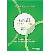 Small Teaching: Everyday Lessons from the Science of Learning