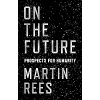 On the Future: Prospects for Humanity