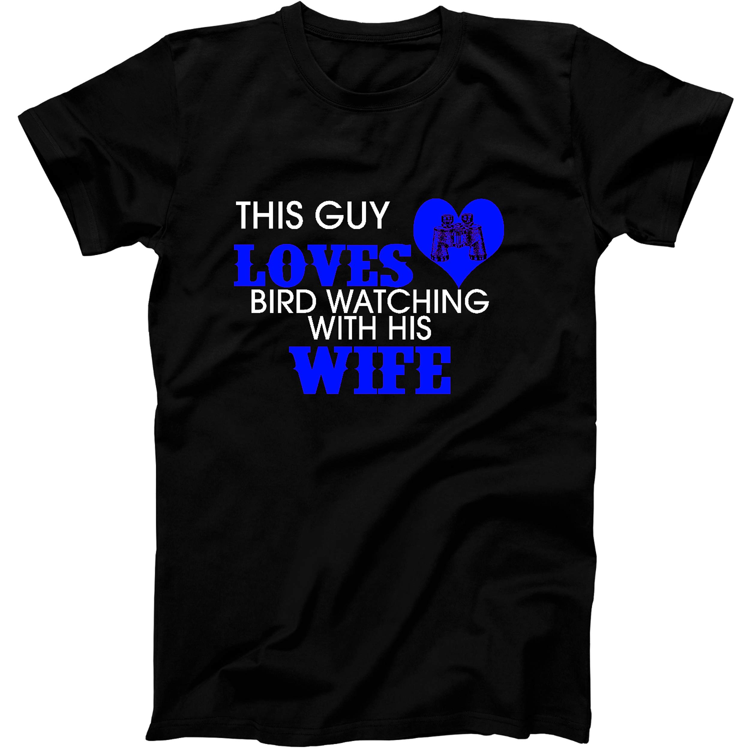 This Guy Loves Bird Watching With His Wife T-shirt Black