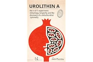 The Urolithin A Experiment: From Sheep Stones to Davos – Longevity and the Discovery of a Mitochondrial Symmetry