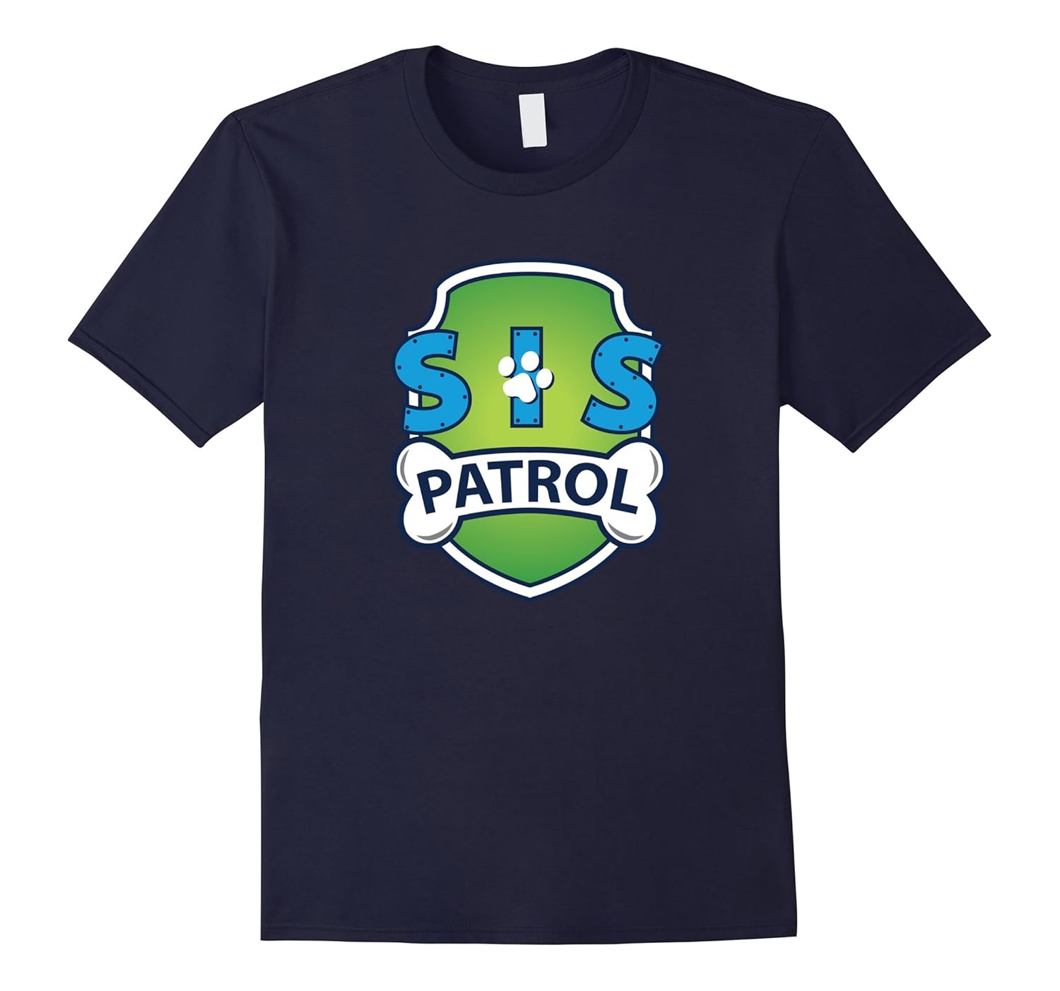 Funny Sister Patrol T-Shirt | Dog Sister Tee-T-Shirt