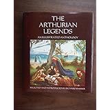 The Arthurian Legends: An Illustrated Anthology