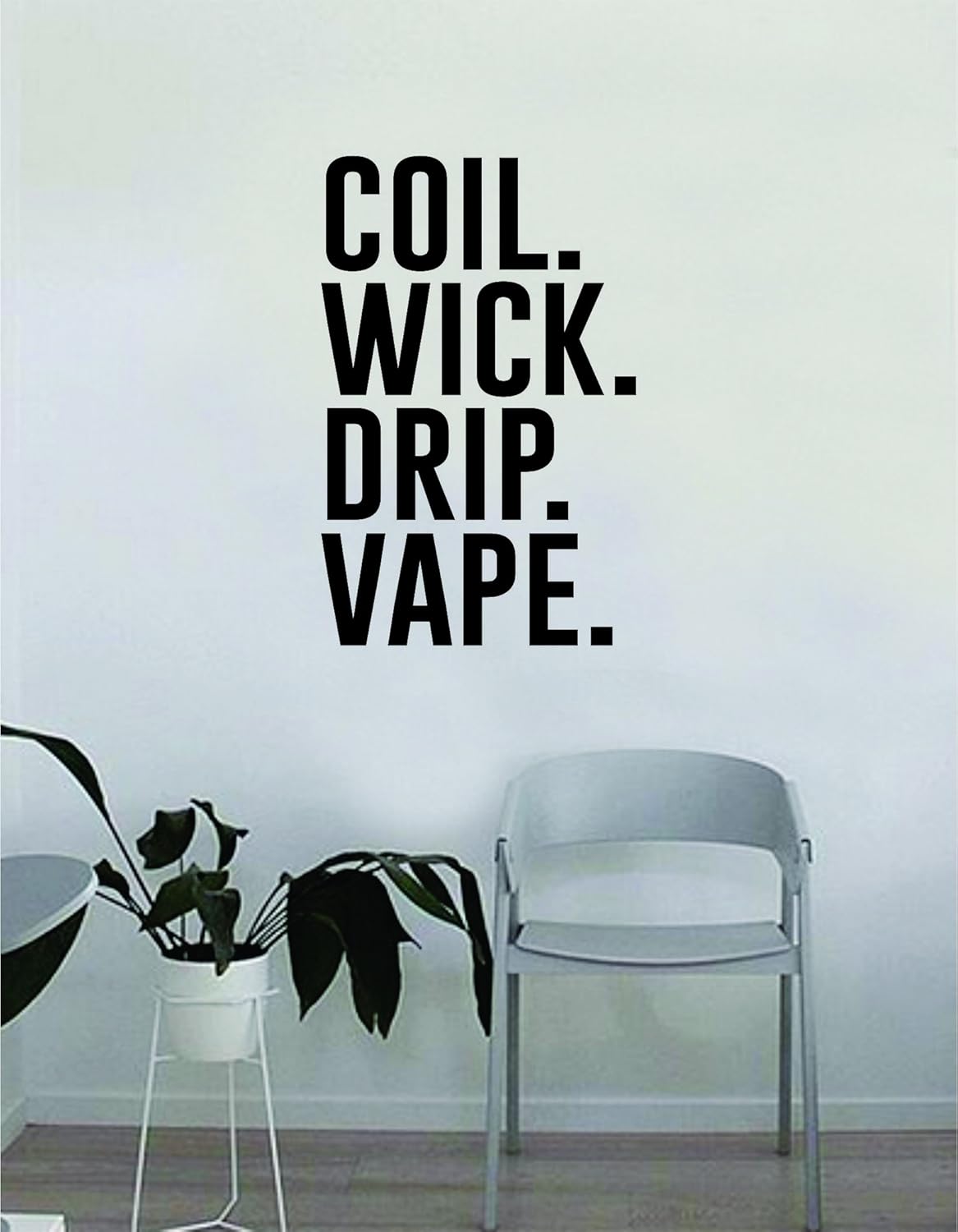Amazon Com Coil Wick Drip Vape Wall Decal Quote Home Room Decor