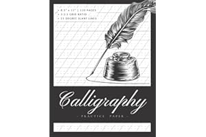 Calligraphy Practice Paper: Calligraphy Practice Paper and Workbook for Lettering Artists & Beginners | Caligraphy Practice P