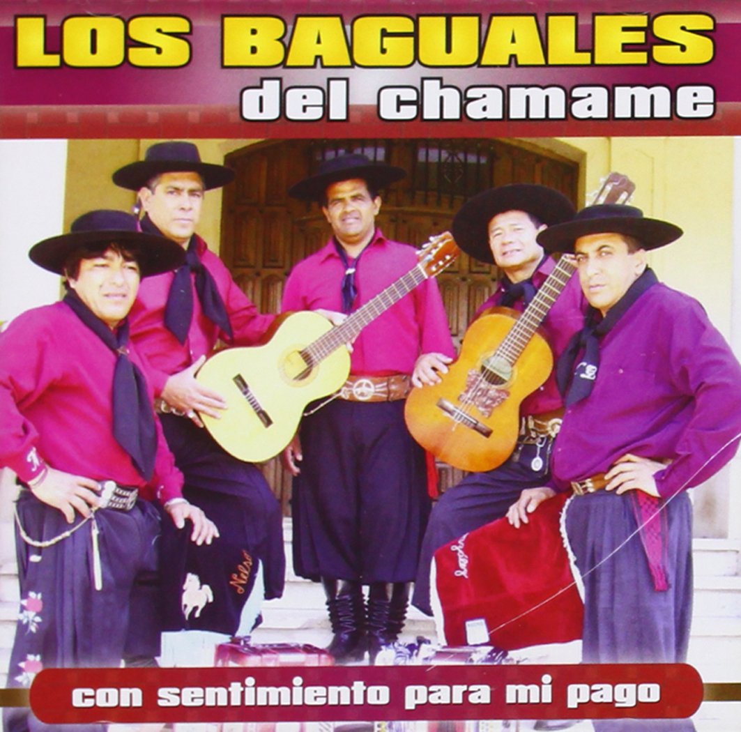 Con Sentimiento Para Mi Pago: Los Baguales Del Chamame ...