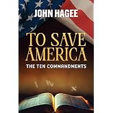 To Save America: The Ten Commandments